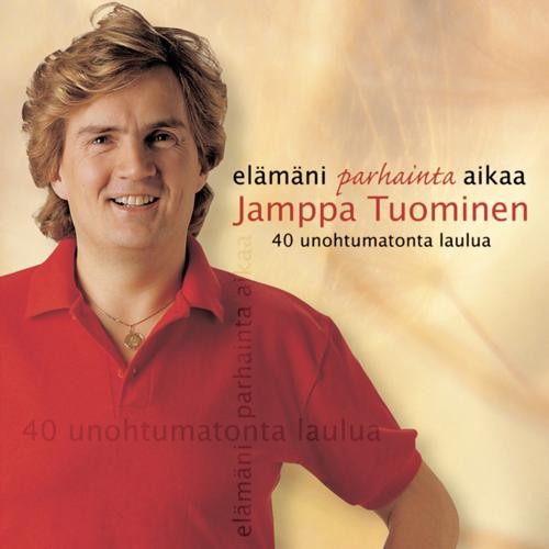 Elämäni parhainta aikaa - 40 unohtumatonta laulua