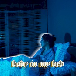 Body In My Bed