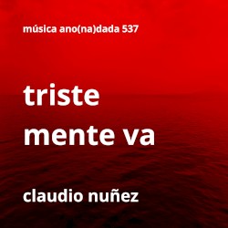 Triste mente va