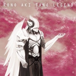 Kono Aki Tano Legend