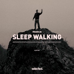 Sleep Walking