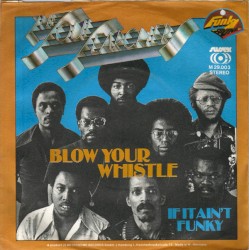 Blow Your Whistle / If It Ain't Funky