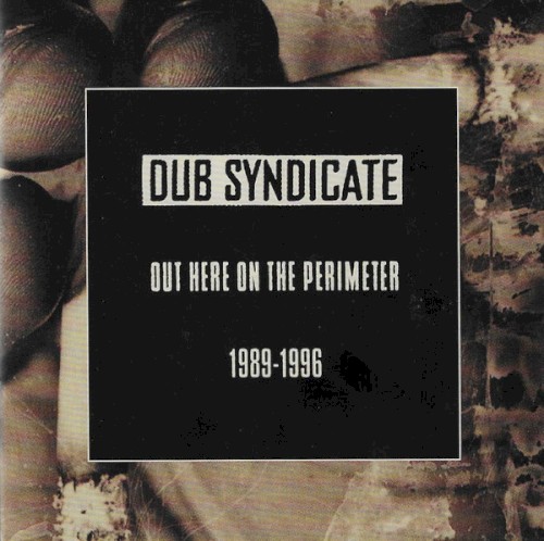 Out Here on the Perimeter 1989-1996