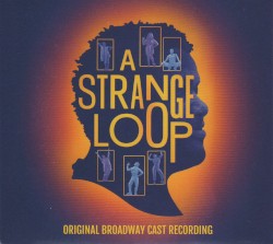 A Strange Loop (Original Broadway Cast Recording)