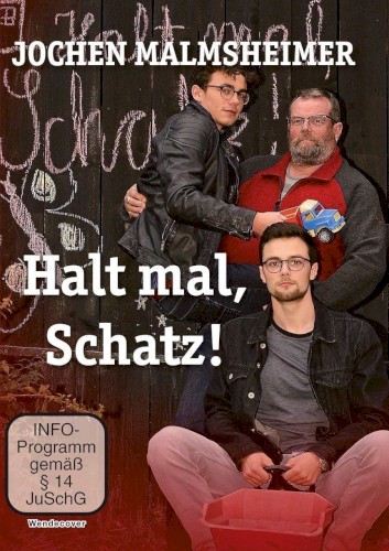 Halt mal, Schatz