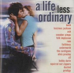 A Life Less Ordinary: Original Soundtrack