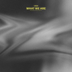 What We Are