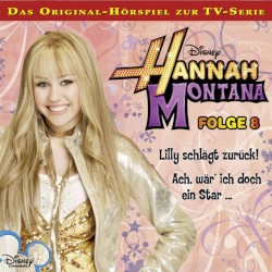 Folge 8: Lilly schlägt zurück! / Ach, wär’ ich doch ein Star…