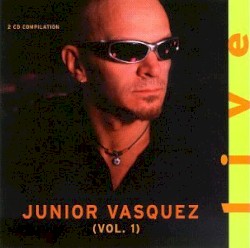 Junior Vasquez, Vol. 1