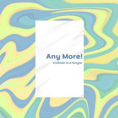 Any More!