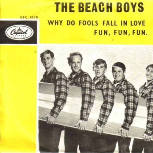 Fun, Fun, Fun / Why Do Fools Fall in Love