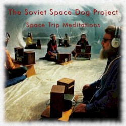 Space Trip Meditations