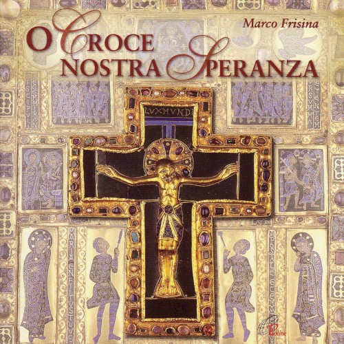 O Croce nostra speranza