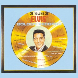 Elvis’ Golden Records, Volume 3