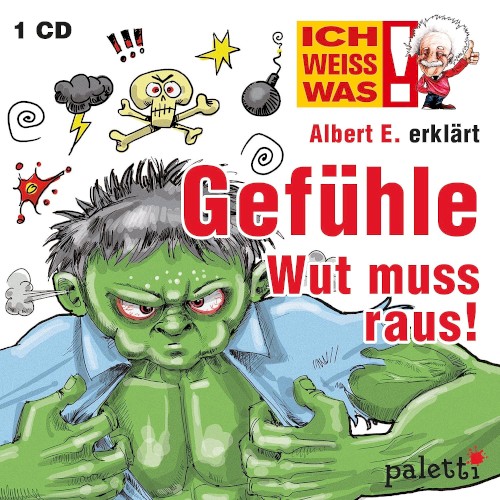 Albert E. erklärt Gefühle - Wut muss raus!