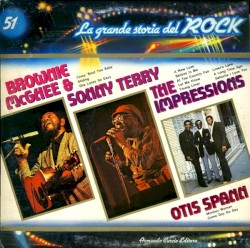 Brownie McGhee & Sonny Terry / The Impressions / Otis Spann (La grande storia del rock)