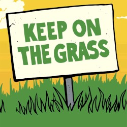 Keep on the Grass