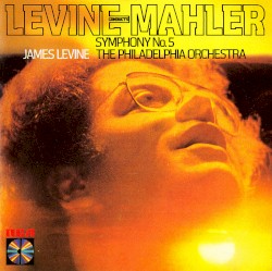 Levine conducts Mahler: Symphony no. 5