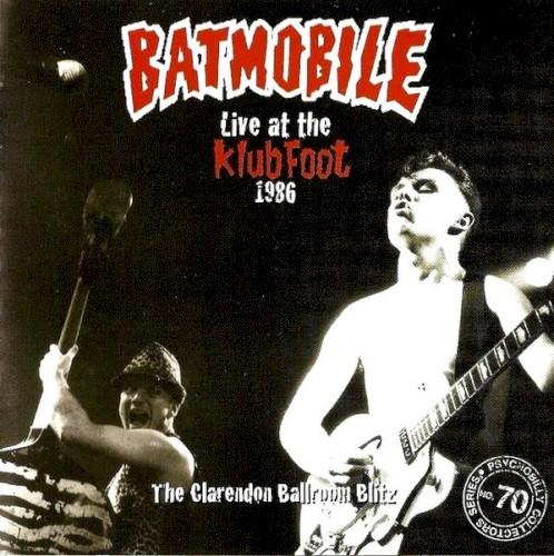 Live at the Klub Foot: The Clarendon Ballroom Blitz
