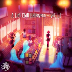 A Lofi Chill Halloween, Vol. III