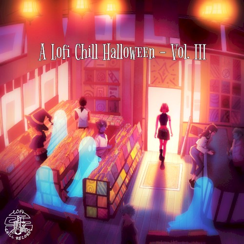 A Lofi Chill Halloween, Vol. III