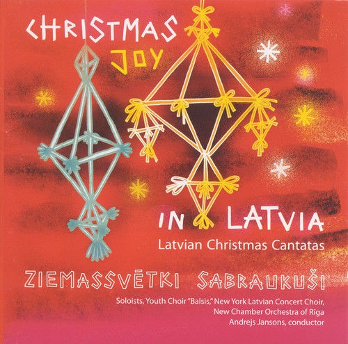 Christmas Joy in Latvia: Latvian Christmas Cantatas