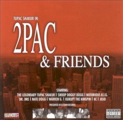 2Pac & Friends