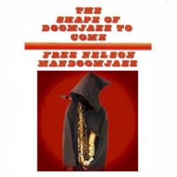 The Shape of Doomjazz to Come