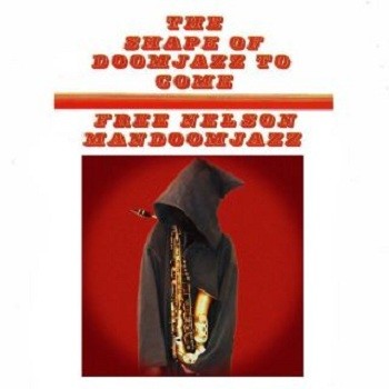 The Shape of Doomjazz to Come