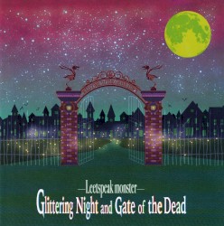 Glittering Night and Gate of the Dead