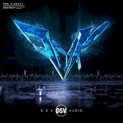 Destroy
