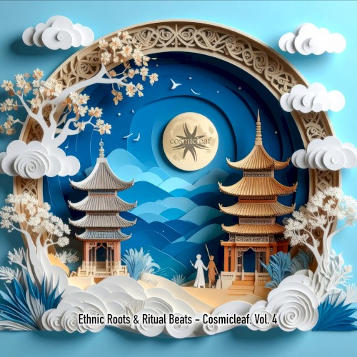 Cosmicleaf, Vol. 4: Ethnic Roots & Ritual Beats