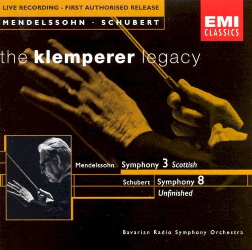 Mendelssohn: Symphonie 3 "Schottische" / Schubert: Symphonie 8 "Unvollendete"