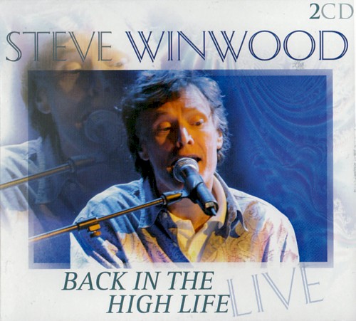 Back in the High Life Live