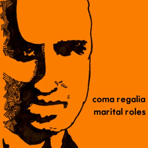 Coma Regalia / Marital Roles