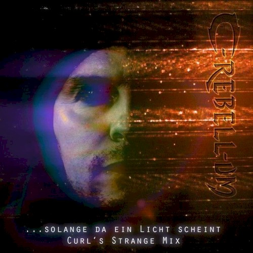 ...solange da ein Licht scheint (Curl's Strange Mix)
