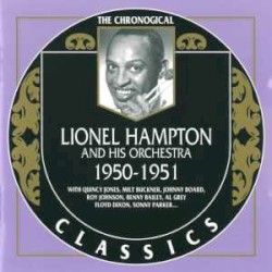 The Chronological Classics: Lionel Hampton and His Orchestra 1950-1951