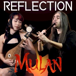 Reflection (from'Mulan')