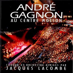 André Gagnon au Centre Molson