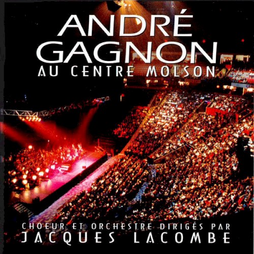 André Gagnon au Centre Molson