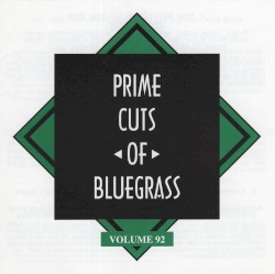 Prime Cuts of Bluegrass, Vol. 92