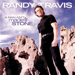 A Man Ain’t Made of Stone