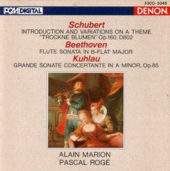 Introduction And Variations On A Theme "Trockne Blumen" Op.160, D802 / Flute Sonata In B-Flat Major / Grande Sonate Concertante In A Minor, Op.85