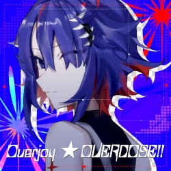 Overjoy ★ OVERDOSE!!