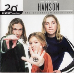 20th Century Masters: The Millennium Collection: The Best of Hanson