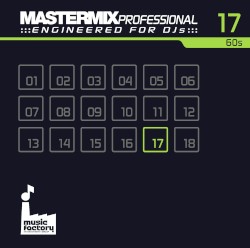 Mastermix Professional Engineered for DJs 17: 60s