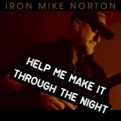 Help Me Make It Through The Night