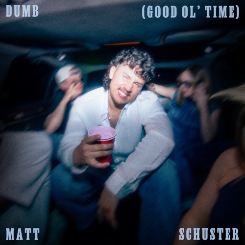 Dumb (Good Ol' Time)