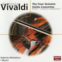 The Four Seasons / Violin Concertos from “L’estro armonico”