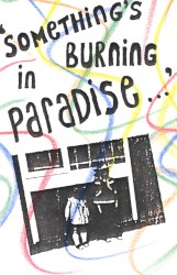 Something’s Burning in Paradise